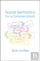 Social Semiotics For A Complex World