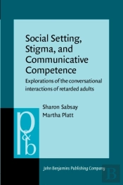 Social Setting, Stigma, And Communicative Competence