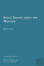 Social Singing Among The Mapuche
