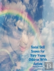 Social Skill Scenes For Very Young Children With Autism