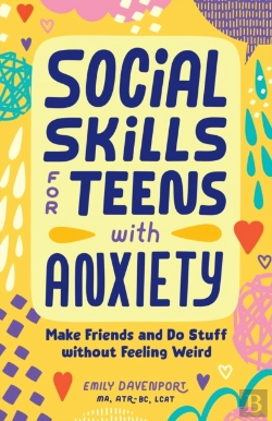 Bertrand.pt - Social Skills For Teens With Anxiety