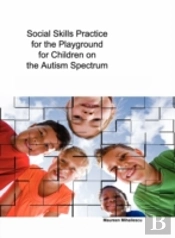 Social Skills Practice For The Playground For Children On The Autism Spectrum