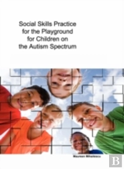 Bertrand.pt - Social Skills Practice For The Playground For Children On The Autism Spectrum