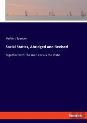 Social Statics, Abridged And Revised