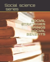 Social Strategies Brings Social Benefits