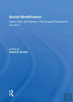 Bertrand.pt - Social Stratification, Class, Race, And Gender In Sociological Perspective, Second Edition
