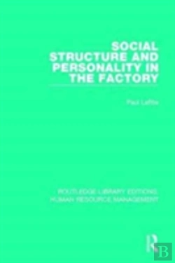 Bertrand.pt - Social Structure And Personality In The Factory