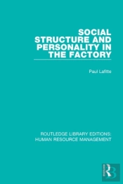 Social Structure And Personality In The Factory
