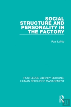 Bertrand.pt - Social Structure And Personality In The Factory