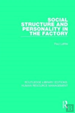 Bertrand.pt - Social Structure And Personality In The Factory