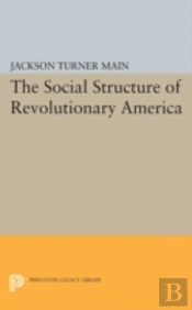 Social Structure Of Revolutionary America