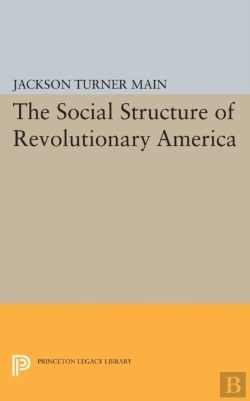 Bertrand.pt - Social Structure Of Revolutionary America