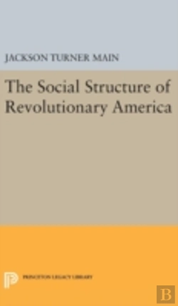 Bertrand.pt - Social Structure Of Revolutionary America