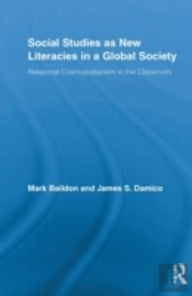 Social Studies As New Literacies In A Global Society