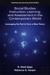 Social Studies Instruction, Learning, And Assessment In The Contemporary World