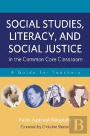 Social Studies, Literacy And Social Justice In The Common Core Classroom