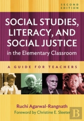 Social Studies, Literacy, And Social Justice In The Elementary Classroom