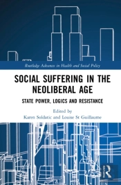 Social Suffering In The Neoliberal Age