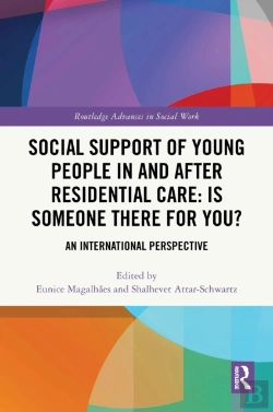 Bertrand.pt - Social Support Of Young People In And After Residential Care: Is Someone There For You?