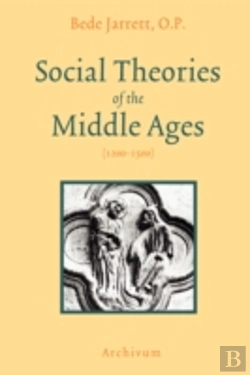 Bertrand.pt - Social Theories Of The Middle Ages (1200-1500)