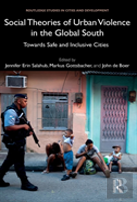 Social Theories Of Urban Violence In The Global South