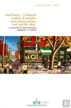 Bertrand.pt - Social Theory - An Historical Analysis Of Canadian Socio-Cultural Policies, 'Race' And The 'Other'