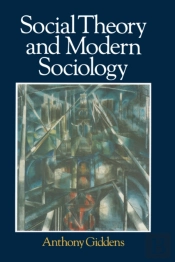 Social Theory And Modern Sociology