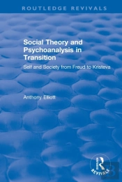 Social Theory And Psychoanalysis In Transition