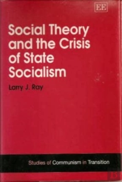 Bertrand.pt - Social Theory And The Crisis Of State Socialism