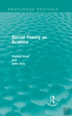 Bertrand.pt - Social Theory As Science (Routledge Revivals)