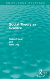 Social Theory As Science (Routledge Revivals)