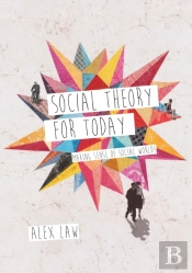 Social Theory For Today
