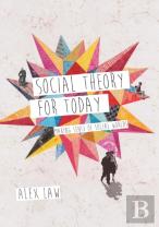 Social Theory For Today