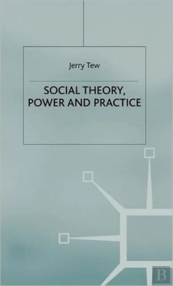 Bertrand.pt - Social Theory, Power And Practice