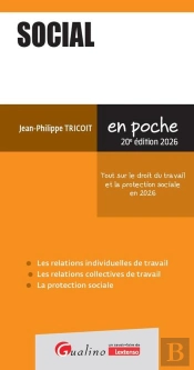 Social : Tout Sur Le Droit Du Travail Et La Protection Sociale En 2026 (Édition 2026)
