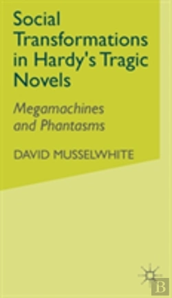 Bertrand.pt - Social Transformations In Hardy'S Tragic Novels