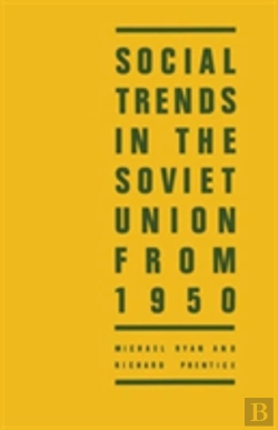 Bertrand.pt - Social Trends In The Soviet Union From 1950