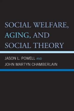 Bertrand.pt - Social Welfare, Aging, And Social Theory