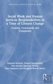 Social Work And Human Services Responsibilities In A Time Of Climate Change