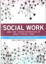 Social Work And The Transformation Of Adult Social Care