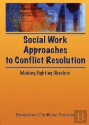 Social Work Approaches To Conflict Resolution