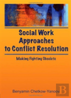 Social Work Approaches To Conflict Resolution