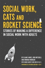 Social Work, Cats And Rocket Science