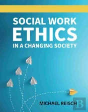 Social Work Ethics In A Changing Society