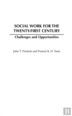 Bertrand.pt - Social Work For The Twenty-First Century