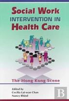 Social Work Intervention In Health Care - The Hong Kong Scene