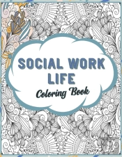 Social Work Life Coloring Book