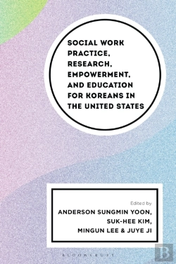 Bertrand.pt - Social Work Practice, Research, Empowerment, And Education For Koreans In The United States