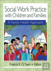 Social Work Practice With Children And Families