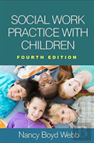 Social Work Practice With Children, Fourth Edition